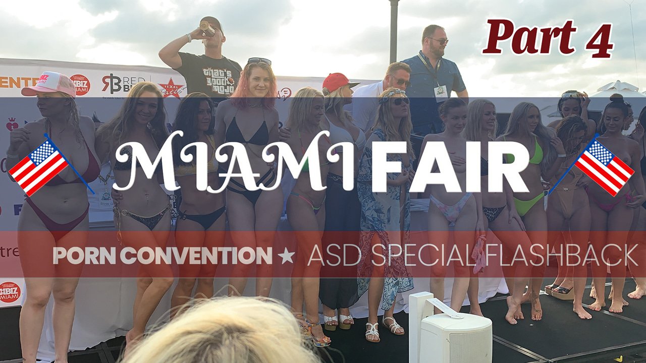 ASD Miami Porn Fair: Part 4